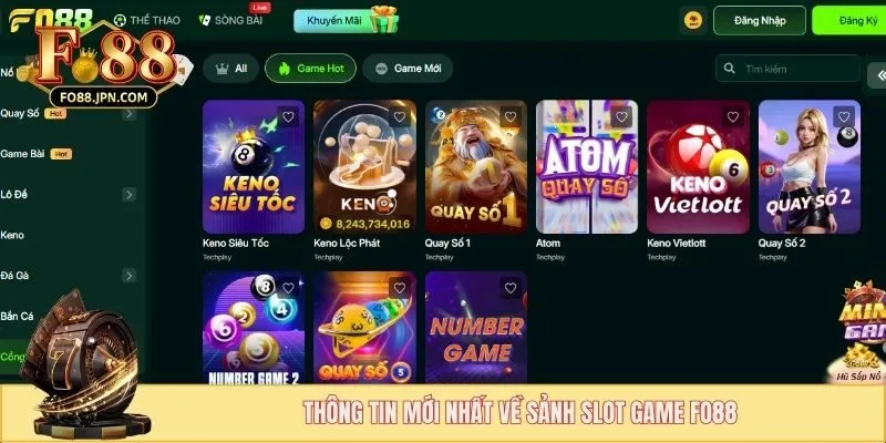 Thông tin mới nhất về sảnh slot game FO88